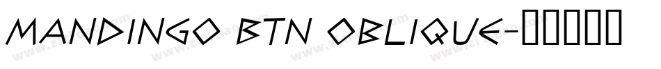 Mandingo BTN Oblique字体转换